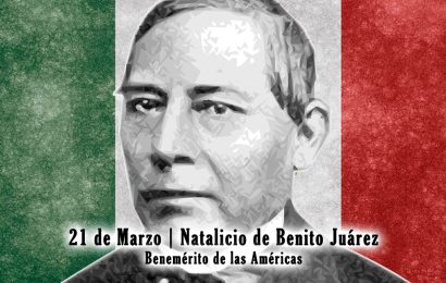 21 de Marzo: Aniversario del nacimiento de Benito Juárez, en 1806